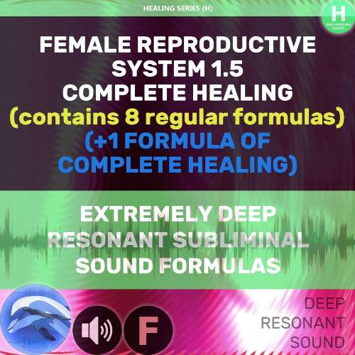 10F 🐬🔊 FEMALE REPRODUCTIVE SYSTEM 1.5 (Contains 8+1 formulas) Access to the audio files