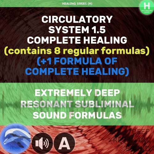 06 🐬🔊 CIRCULATORY SYSTEM 1.5 (Contains 8+1 formulas) Access to the audio files