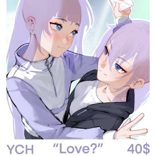 YCH " Love? "💞